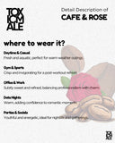 Cafe & Rose - Inspired by To* Ford Café Rose